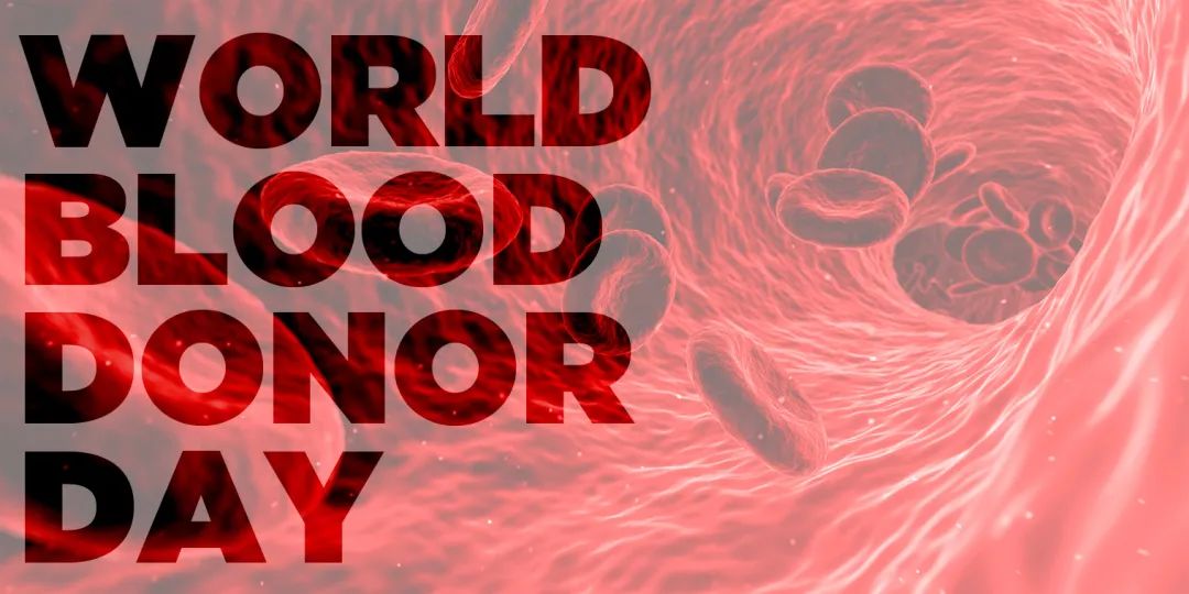 「世卫组织正式发布」2022年世界献血者日通告